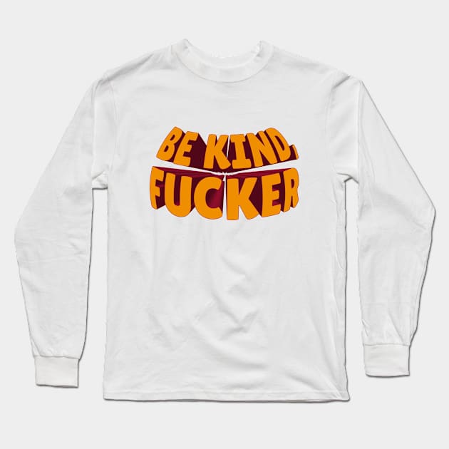 Be Kind Long Sleeve T-Shirt by Rolling Reality